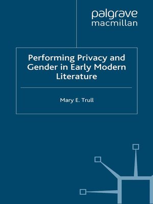 cover image of Performing Privacy and Gender in Early Modern Literature